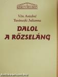 Dalol a rőzseláng