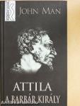 Attila, a barbár király