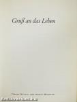 Gruß an das Leben