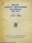 Magyar szülészeti nőgyógyászati bibliográfia 1926-1944