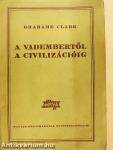 A vadembertől a civilizációig