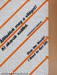 Állítsátok meg a világot! Ki akarok szállni. - Fejszabadító idézetek