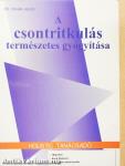 A csontritkulás természetes gyógyítása