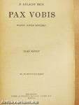 Pax Vobis I-III.