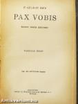Pax Vobis I-III.