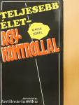 Teljesebb élet - Agykontrollal