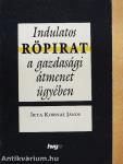 Indulatos röpirat a gazdasági átmenet ügyében