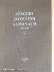 Szegedi Egyetemi Almanach I.
