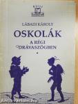 Oskolák a régi Drávaszögben
