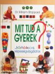 Mit tud a gyerek?