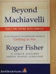 Beyond Machiavelli