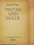 Tristan und Isolde