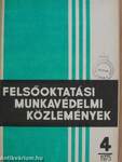 Felsőoktatási Munkavédelmi Közlemények 1975. augusztus-december + melléklet