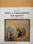 Máté, a vámszedőből lett apostol