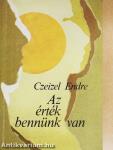 Az érték bennünk van
