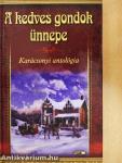 A kedves gondok ünnepe