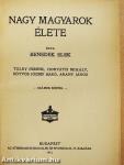 Nagy magyarok élete