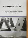 A komfortzónán is túl...
