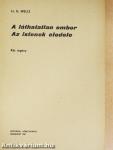 A láthatatlan ember/Az istenek eledele