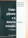 Feladatgyűjtemény az új történelem érettségihez - Írásbeli/11. évfolyam