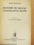 Honoré de Balzac csodálatos élete