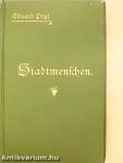Stadtmenschen (gótbetűs)
