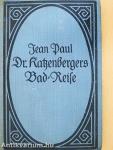 Dr. Katzenbergers Bad-Reise I-II. (gótbetűs)