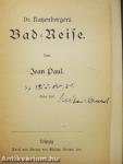 Dr. Katzenbergers Bad-Reise I-II. (gótbetűs)