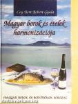 Magyar borok és ételek harmonizációja