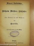 Wilhelm Meisters Lehrjahre 1-8. (gótbetűs)