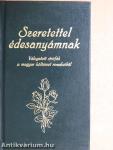Szeretettel édesanyámnak