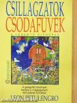 Csillagzatok, Csodafüvek