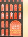 Lucien Minor kalandos utazása