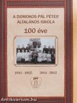 A Domokos Pál Péter Általános Iskola 100 éve