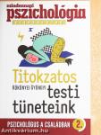 Titokzatos testi tüneteink