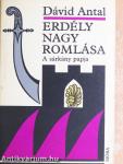 Erdély nagy romlása I-III.