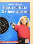Tips und Tricks für Sportschützen