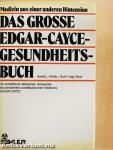 Das große Edgar-Cayce-Gesundheitsbuch