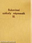 Bukovinai székely népmesék III.