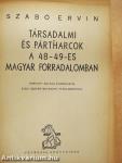 Társadalmi és pártharcok a 48-49-es magyar forradalomban
