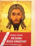 Kicsoda Jézus Krisztus?