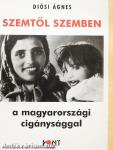 Szemtől szemben a magyarországi cigánysággal