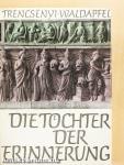 Die Töchter der Erinnerung