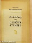 Ausbildung der Gesangsstimme