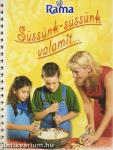 Rama - Süssünk-süssünk valamit...