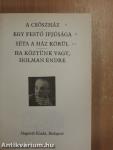 A csőszház/Egy festő ifjúsága/Séta a ház körül/Ha köztünk vagy, Holman Endre