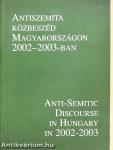 Antiszemita közbeszéd Magyarországon 2002-2003-ban
