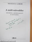 A múlt szövedéke (dedikált példány)