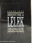 Bennünk a Lélek imádkozik