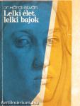 Lelki élet, lelki bajok